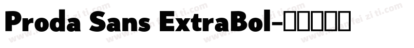 Proda Sans ExtraBol字体转换